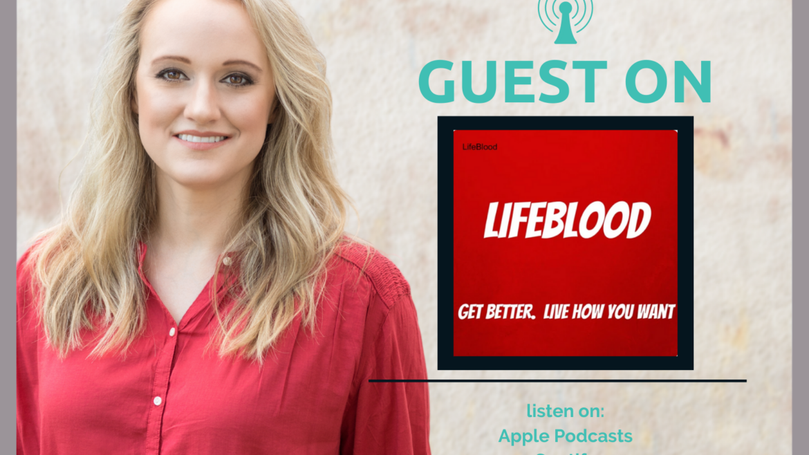 Life Blood Podcast: Breaking Free
